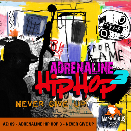 Adrenaline Hip Hop 3 - Never Give Up 표지
