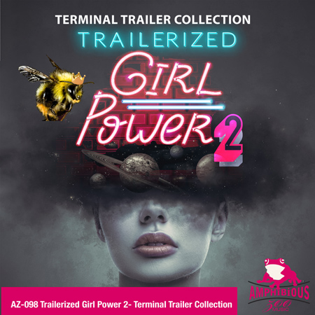 Trailerized Girl Power 2 - Terminal Trailer Collection 표지