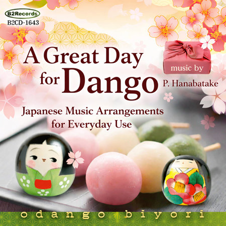 A Great Day for Dango: Japanese Music Arrangements for Everyday Use 표지