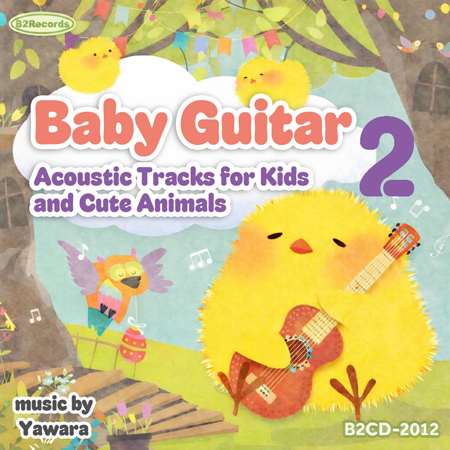 Baby Guitar: Acoustic Tracks for Kids and Cute Animals 2 표지