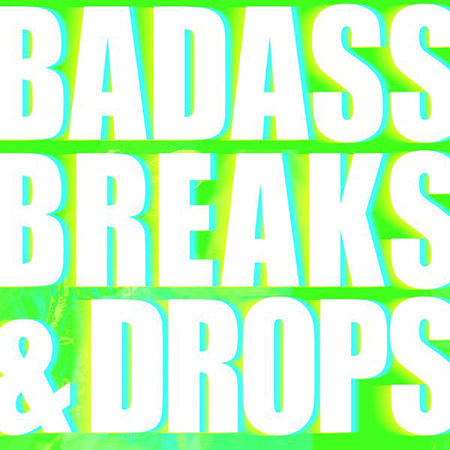 BADASS BREAKS AND DROPS 표지