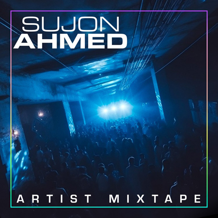 Artist Mixtape: Sujon Ahmed 표지