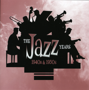 the jazz years 1940s & 1950s 표지