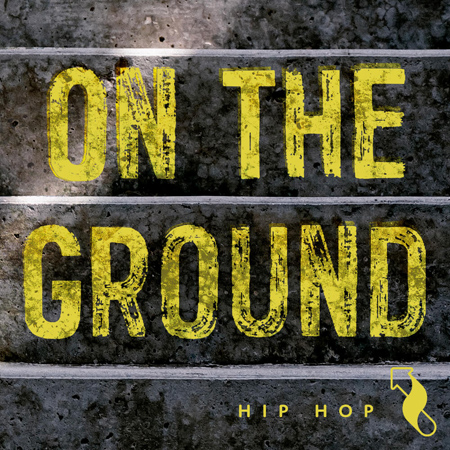 Hip Hop: On The Ground 표지