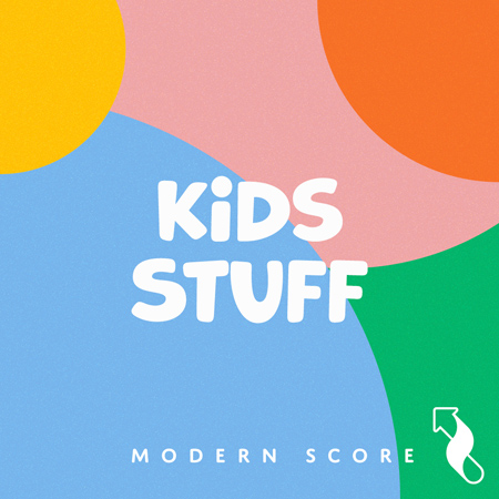 Modern Score: Kids Stuff 표지