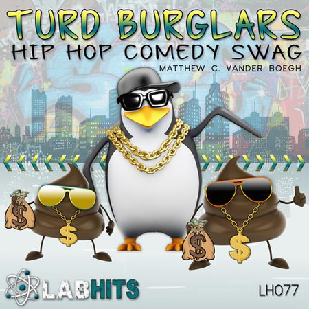 Turd Burglars - Hip Hop Comedy Swag 표지