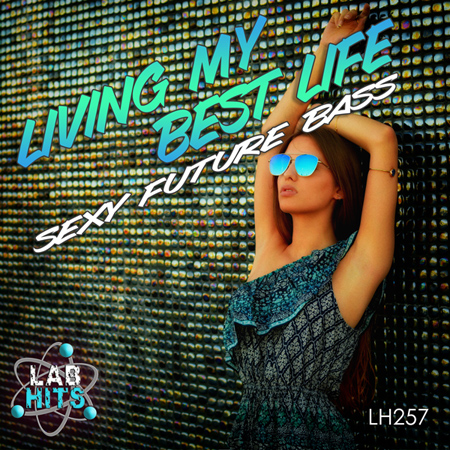 Living My Best Life - Sexy Future Bass 표지