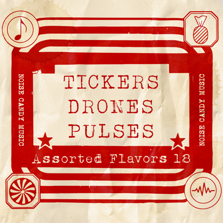Assorted Flavors 18 - Tickers Drones Pulses 표지