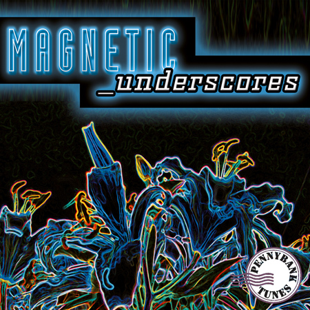Magnetic Underscores 표지