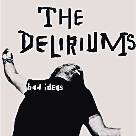The Deliriums / Bad Idea 표지