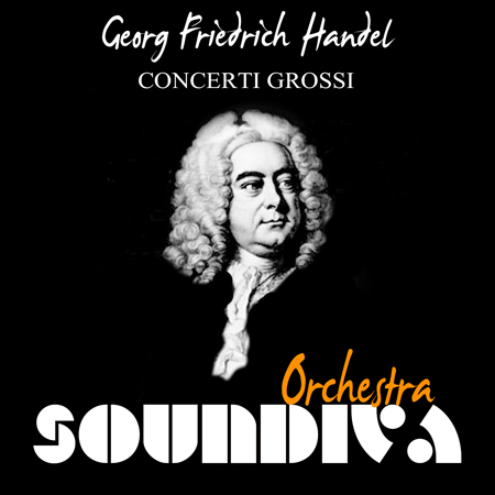 GEORGE FRIDERIC HANDEL: Concerti Grossi 표지