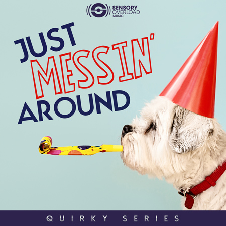 Quirky Series - Just Messin' Around 표지