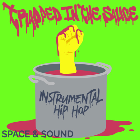 SSM0191 Trapped In The Sauce Instrumental Hip Hop 표지