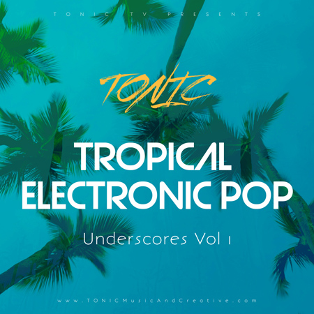 Tropical Electronic Pop Underscores Vol. 1 표지