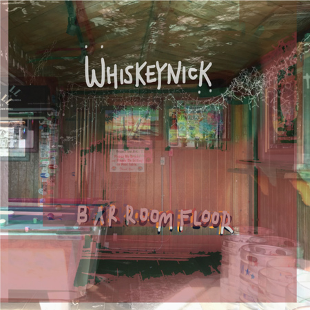 Whiskey Nick/ Bar Room Floor 표지