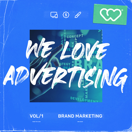 We Love Advertising - Brand Marketing 표지