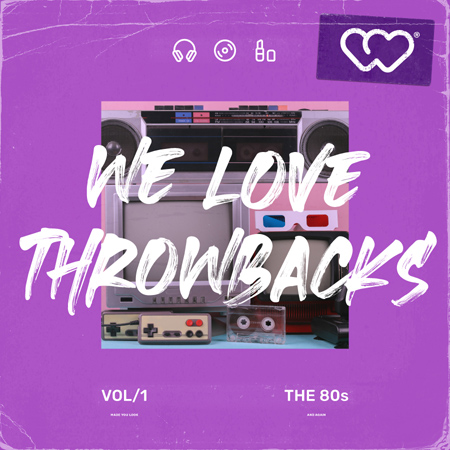 We Love Throwbacks - The 80s 표지