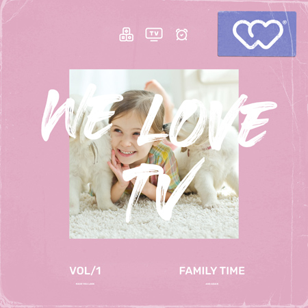 We Love TV - Family Time 표지