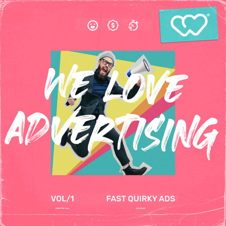 We Love Advertising - Fast Quirky Ads 표지