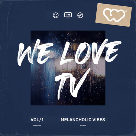 We Love TV - Melancholic Vibes 표지